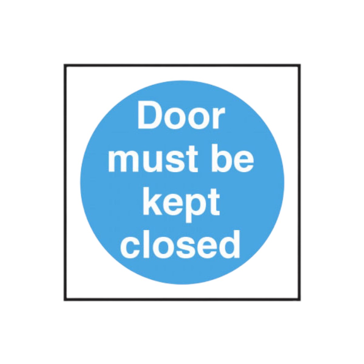 Door Must Be Kept Closed Notice - Cs060