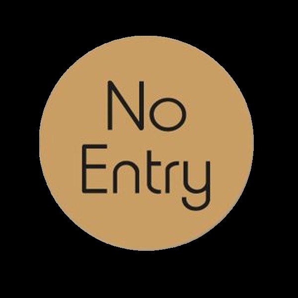 No Entry 75mm Diameter Door Disc Gold Ds116