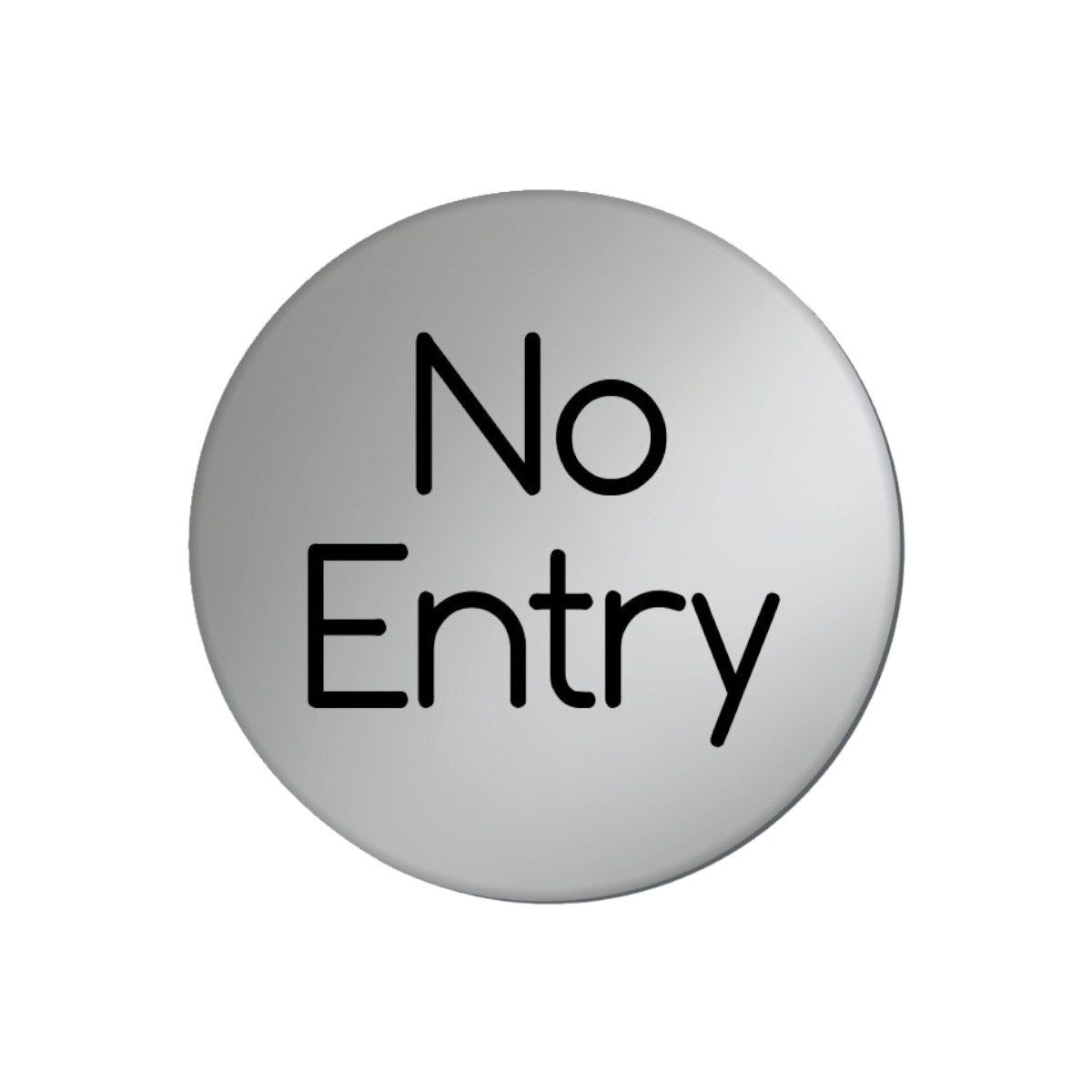 No Entry 75mm Diameter Satin Silver Door Disc - Ds027
