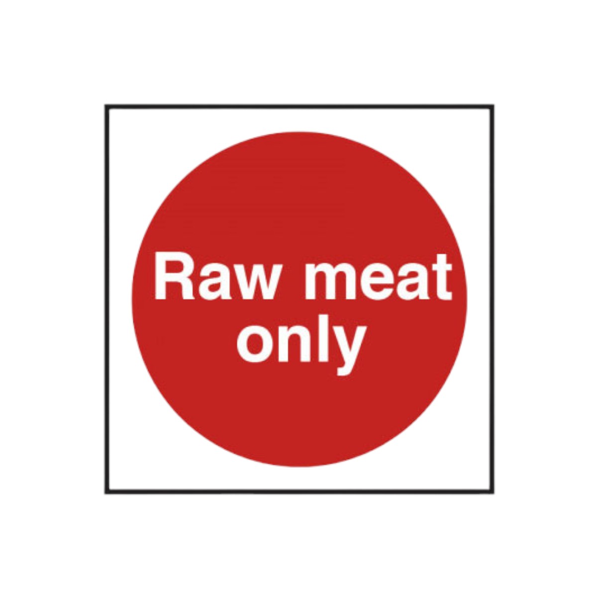 Raw Meat Only Notice - Cs064