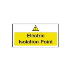 Electric Isolation Point Safety Sign