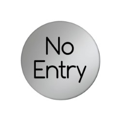 No Entry 75mm Diameter Satin Silver Door Disc