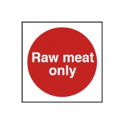 Raw Meat Only Notice - 100x100mm
